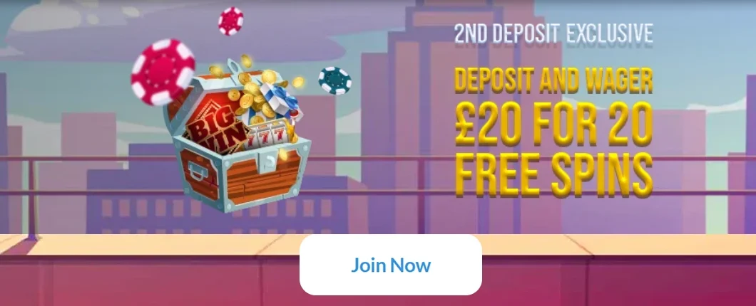 2nd Deposit Offer – Get £20 for Free + Bonus Spins